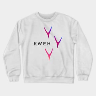 KWEH!! Crewneck Sweatshirt